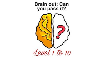 Brain out: Can you pass it? level 1 to 10. All game tutorial.
