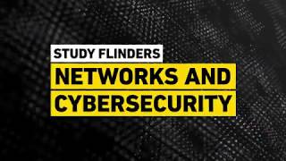 Get Future Ready - Study Flinders Networks & Cybersecurity