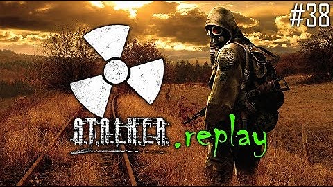 S.T.A.L.K.E.R. replay #38 - REAPER - Return to Dark Valley (OGSE Shadow of Chernobyl)