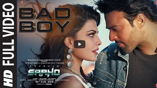 Full Video: Bad Boy | Saaho | Prabhas, Jacqueline Fernandez | Badshah, Neeti Mohan