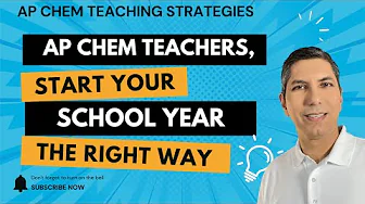 AP Chemistry Teachers! Start the Year Off Right