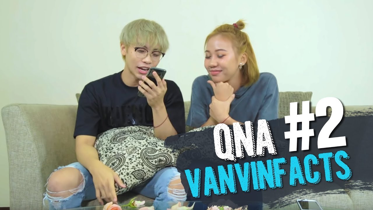 VANVINFACTS | QNA #2 - VANYA MALVIN TERNYATA SERING BERANTEM?