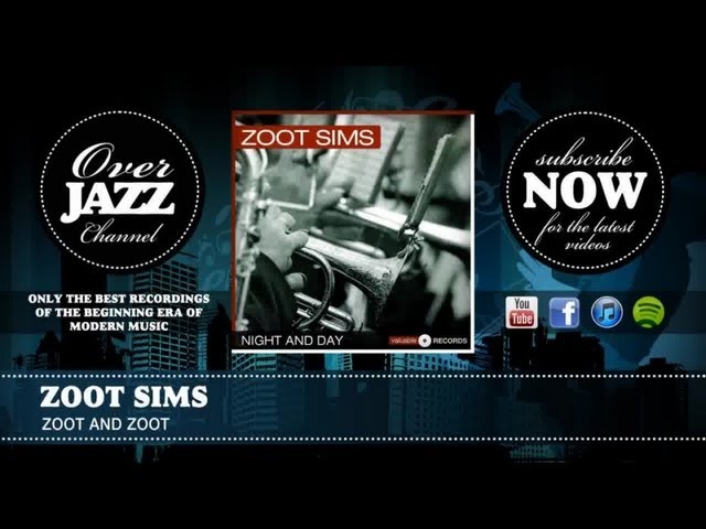 Obejrzyj Zoot Sims - Zoot And Zoot (1950) w YouTube Obejrzyj Zoot Sims - Zoot And Zoot (1950) w YouTube