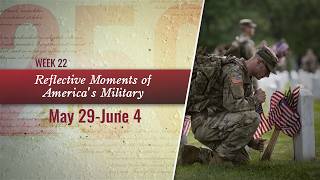 Freedom250 Reflective Moments of America's Military Week 22