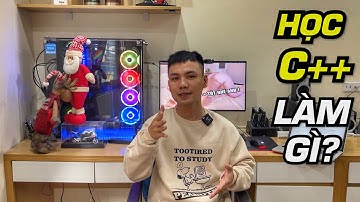 Học C++ để làm gì? Tại sao nhiều trường lại chọn C++ để dạy? | Vũ Nguyễn Coder