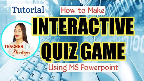 HOW TO MAKE AN INTERACTIVE QUIZ GAME using  powerpoint