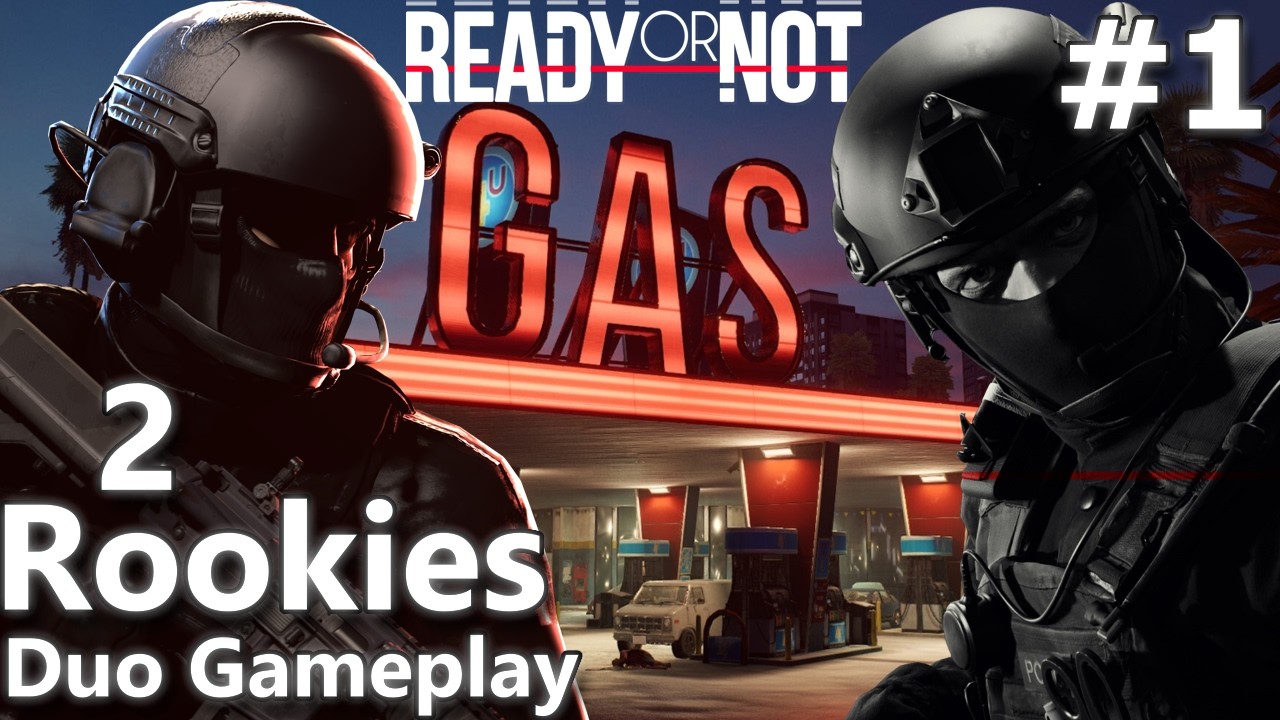 Fresh Out The Academy | Ready Or Not | Gas Station Duo Gameplay [Part1]