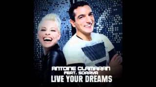 Antoine Clamaran Feat Soraya Live Your Dreams Remix Dj Dario