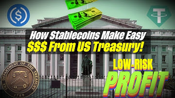 How Stablecoin Companies Make Money Using US Treasury Bonds? | USDT & USDC Explained