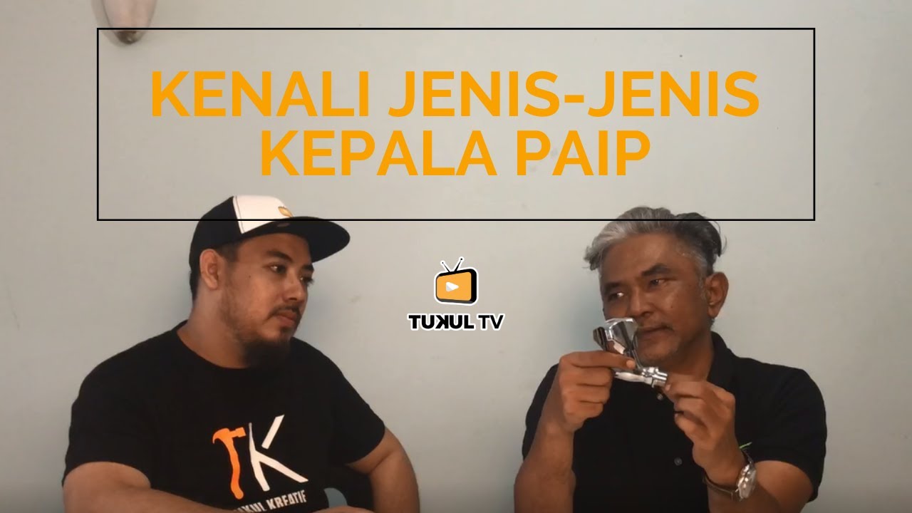 MARI KENALI JENIS-JENIS KEPALA PAIP - YouTube