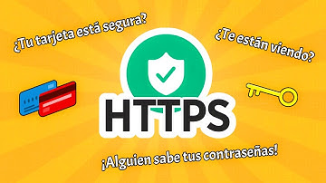 Como funciona HTTPS | El PROTOCOLO mas SEGURO de la web