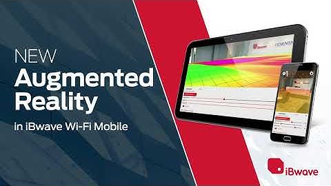 New Augmented Reality Features in iBwave Wi-Fi Mobile!
