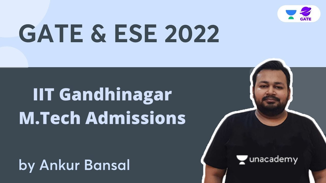 IIT Gandhinagar M.Tech Admissions, GATE 2022