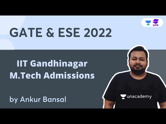 IIT Gandhinagar M.Tech Admissions, GATE 2022