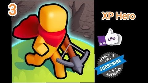 Xp Hero Gameplay Walkthrough Part 3