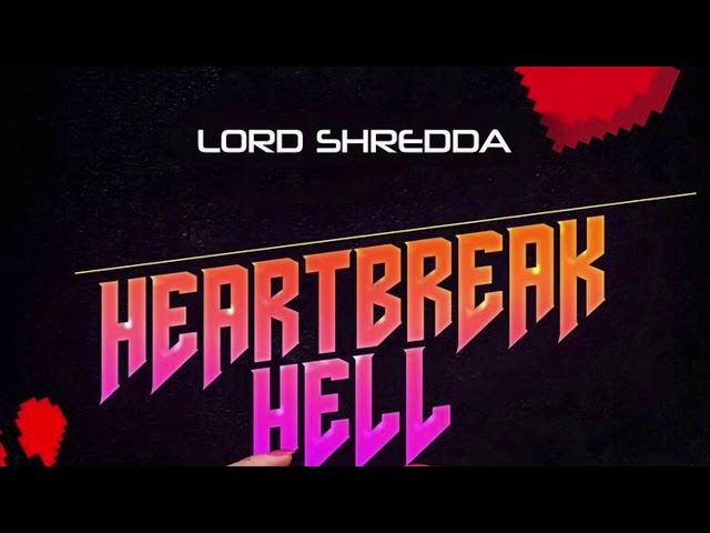 LORD Shredda - Heartbreak Hell (Instrumental)