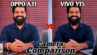 Vivo Y15 vs Oppo A31 Camera Comparison | Oppo A31 Camera Test