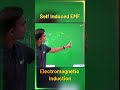 Self Induced EMF | EMI | JEE | NEET | CLASS 12