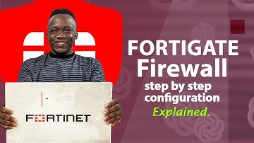 FortiGate Firewall configuration step by step
