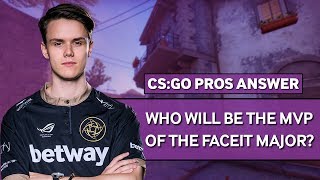 CS:GO Pros Answer: Who Is Going To Be The MVP Of The Major?