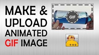 How to Make & Upload Animated GIF images online | What The Hack #17