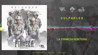 Video thumbnail of "La Firmeza Norteña - Culpables / 2020"