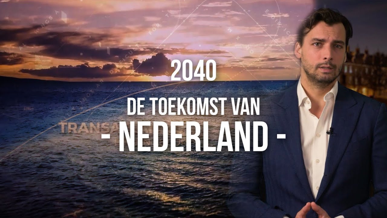 2040: Onze visie op de toekomst van Nederland - YouTube