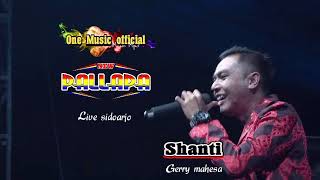 Gayeng mantep ,SHANTI Gerry Mahesa New pallapa