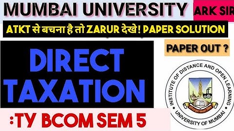 #PAPER_OUT?ATKT  2024 DIRECT TAXATION TYBCOM Sem 5 Syllabus Important QUESTION MUMBAI UNIVERSITY