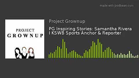 PG Inspiring Stories: Samantha Rivera I KSWB Sport...