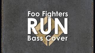 Foo Fighters - Run BASS COVER