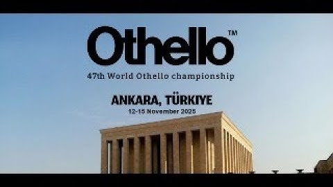 World Othello Championships | Ankara 2025 | Official Livestream