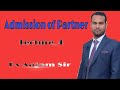 Admission of Partner (Lecture_4)