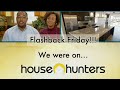 Our House Hunters Episode!!!!