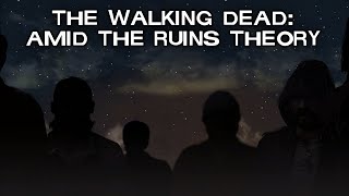 The Walking Dead Game: Amid the Ruins Theory