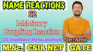 McMurry Reaction | McMurry Coupling Reaction Mechanism | IIT JAM | CSIR NET | GATE | Name Reactions