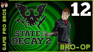 State of Decay 2 - Honey Boo BooQue #12 - Bro-Op
