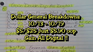 Dollar General Breakdowns 10/13-10/19. $5/$25 Just $5.90 oop/ Gain All Digital !!
