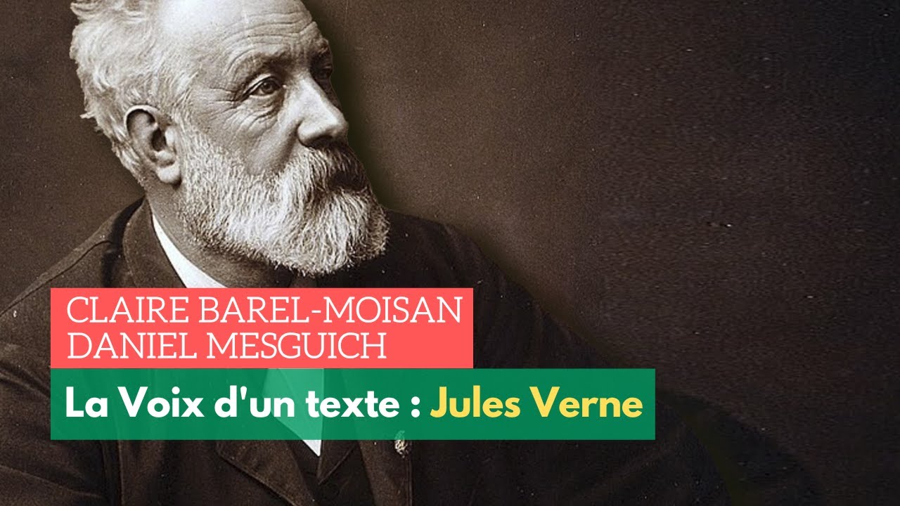 La Voix d'un texte : Jules Verne, élargir l'aventure aux dimensions du monde