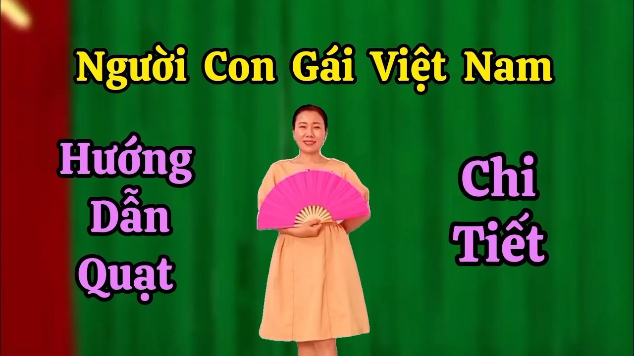 Hướng Dẫn Quạt Người Con Gái Việt Nam. Thanh Hằng.