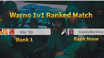 RANK 1 Warno Player vs SneakyBlackGuy