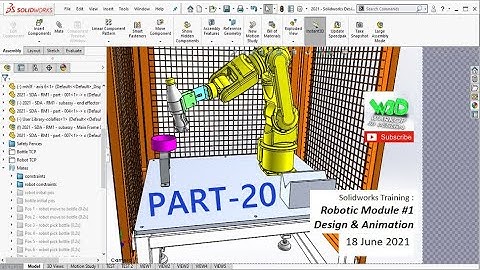 Solidworks Training - Robotic Module Unit 1 Design & Animation - (VIDEO PART 20 OF 23)