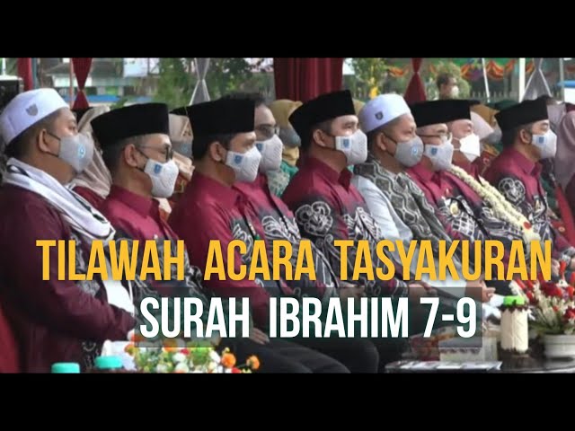 Q.S. Ibrahim Ayat 7-9 | Tilawah Acara Tasyakuran| Tilawah Acara Syukuran class=