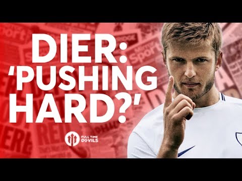 Eric Dier: United 'Pushing Hard'? Tomorrow's Manchester United Transfer News Today! #31 manchester united transfer news