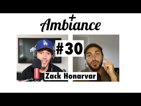 Zack Honarvar On Seeking Discomfort | Ambiance Podcast Ep. 30