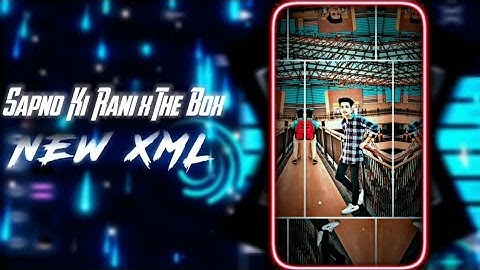 MERE SAPNO KI RANI × THE BOX 🔥🌿 || NEW TREND XML 🌈😻 || NEW XML FILE 💥💦 || @x7arman_editz