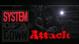 System of a Down - Attack