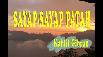 Sayap Sayap Patah Puisi Kahlil Gibran | Musikalisasi Puisi