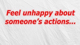Feel unhappy about someone’s actions (CodyCross Crossword Answer)