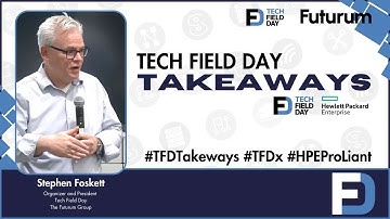 Big Takeaways from the HPE ProLiant Gen12 Deep Dive with Tech Field Day - Tech Field Day Takeaways